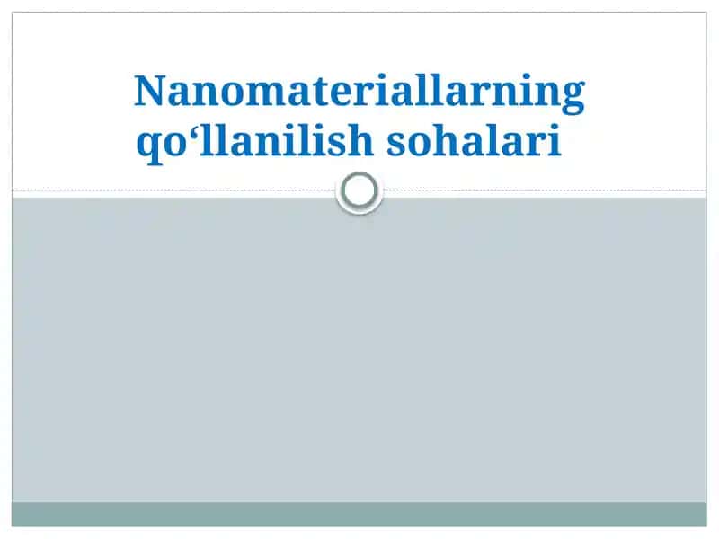 Nanomateriallarning qo‘llanilishi