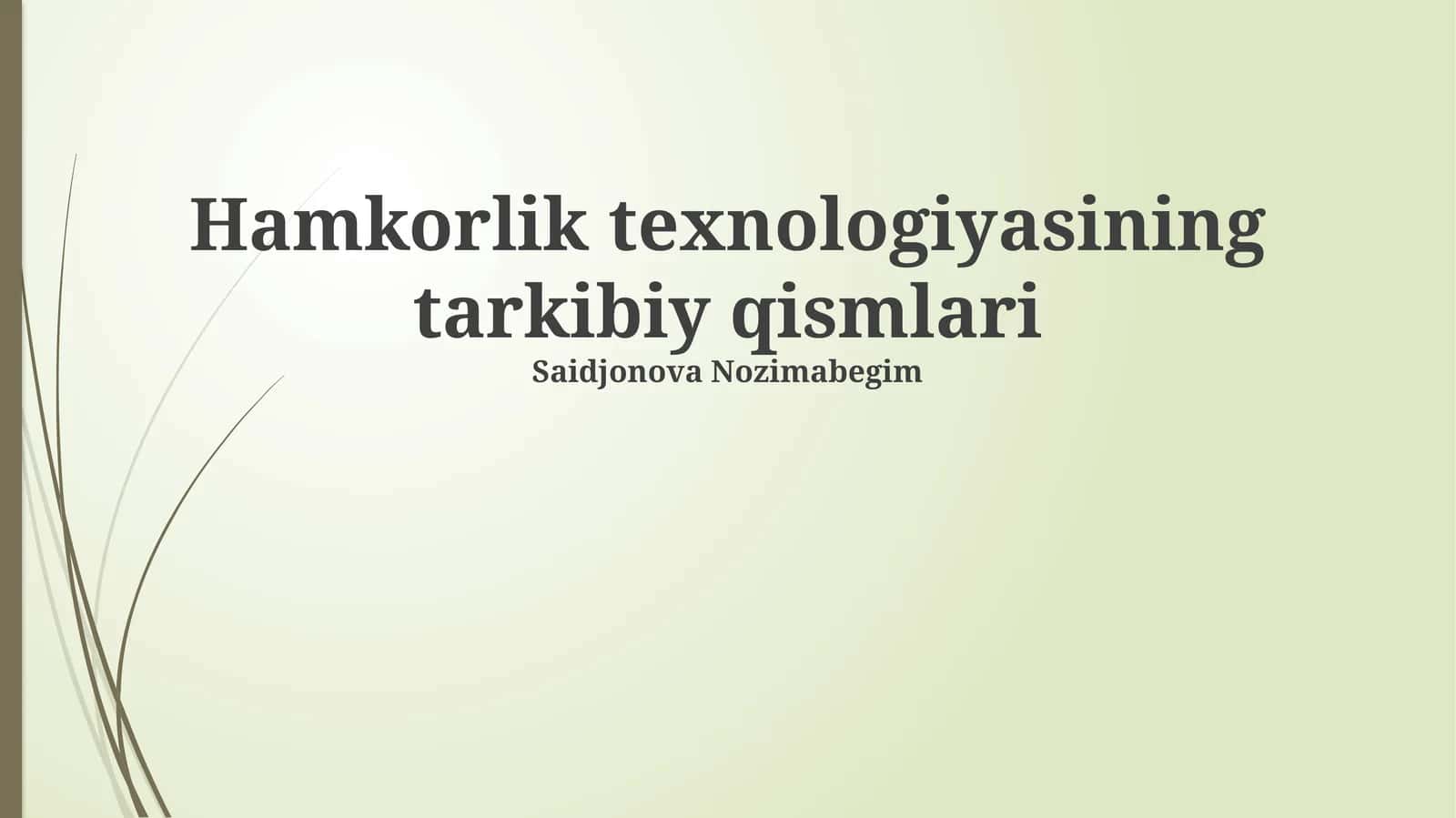 Hamkorlik texnologiyasining tarkibiy qismlari 1
