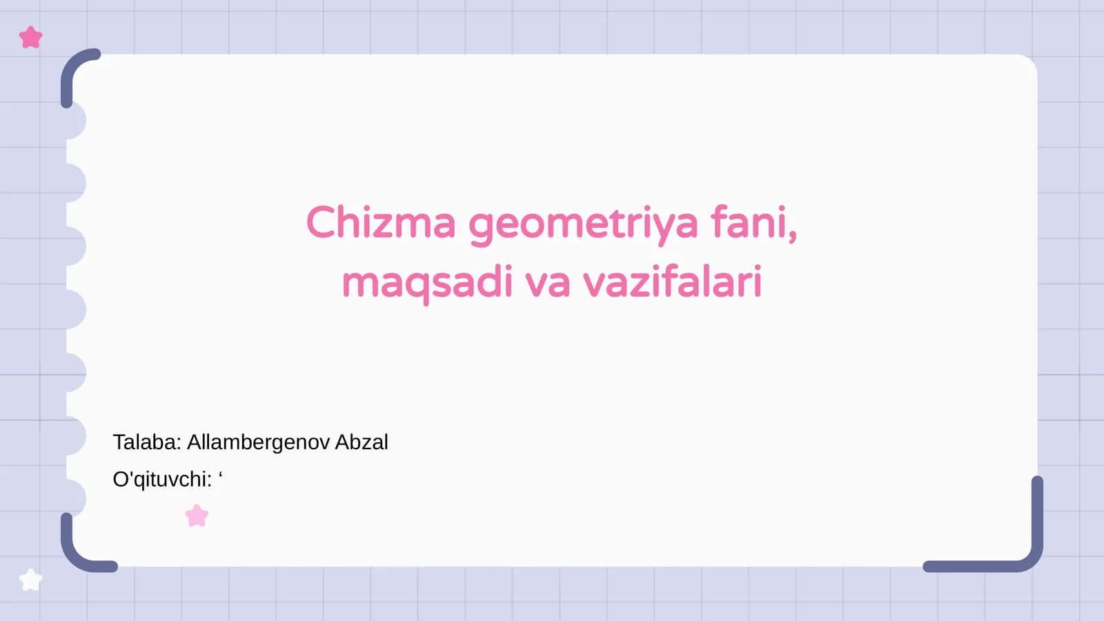 Chizma geometriya fani, maqsadi va vazifalari 1