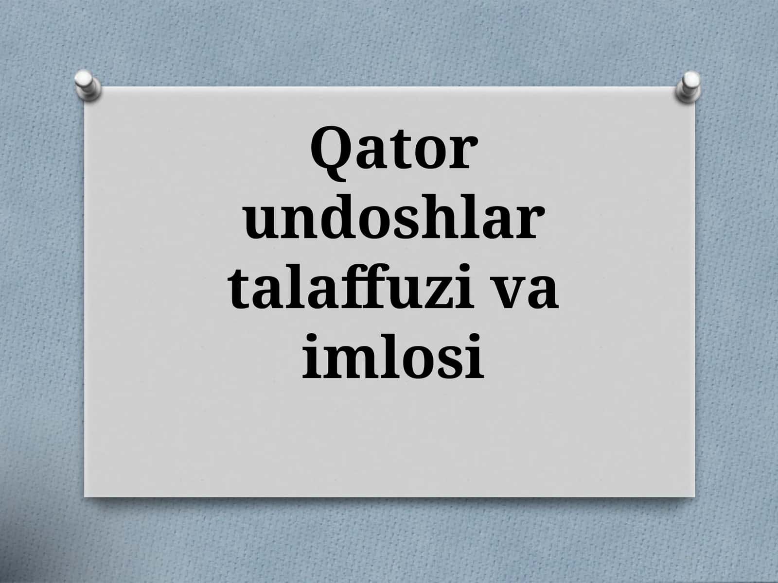 Qator undoshlar talaffuzi va imlosi 1
