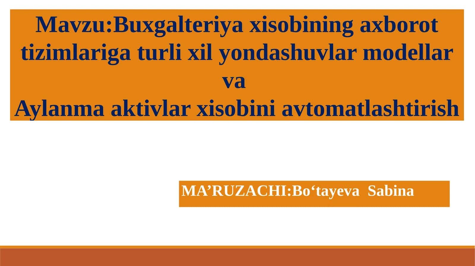 Buxgalteriya xisobining axborot tizimlariga turli xil yondashuvlar modellar va Aylanma aktivlar xisobini avtomatlashtirish 1