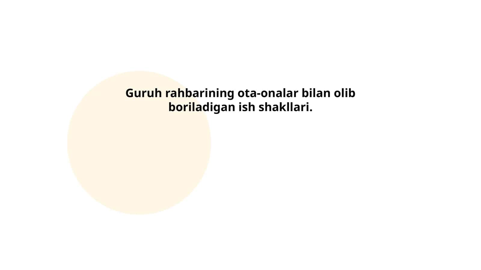 Guruh rahbarining ota-onalar bilan olib boriladigan ish shakllari 1