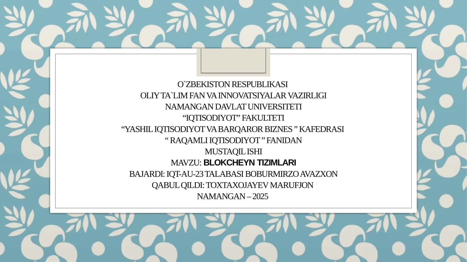 Raqamli iqtisodiyot fanidan mustaqil ish 1