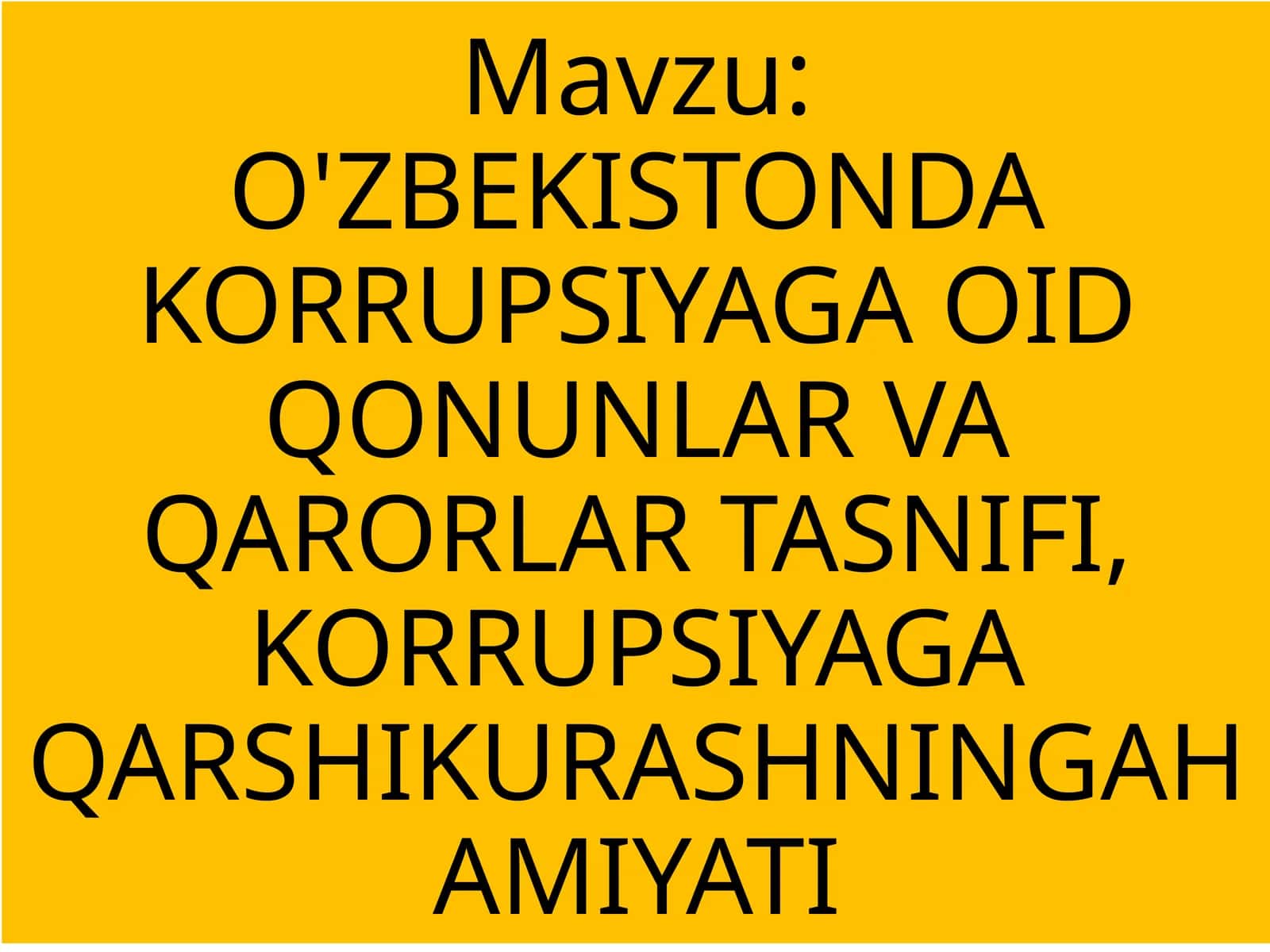 O'ZBEKISTONDA KORRUPSIYA G'AOIDQONUNLAR VA QARORLAR TASNIFI 1
