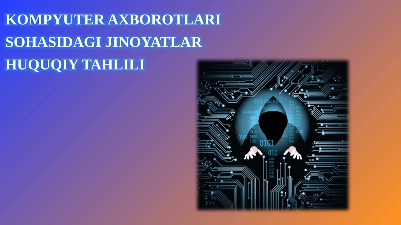 Kompyuter axborotlari sohasidagi jinoyatlar huquqiy tahlili 1