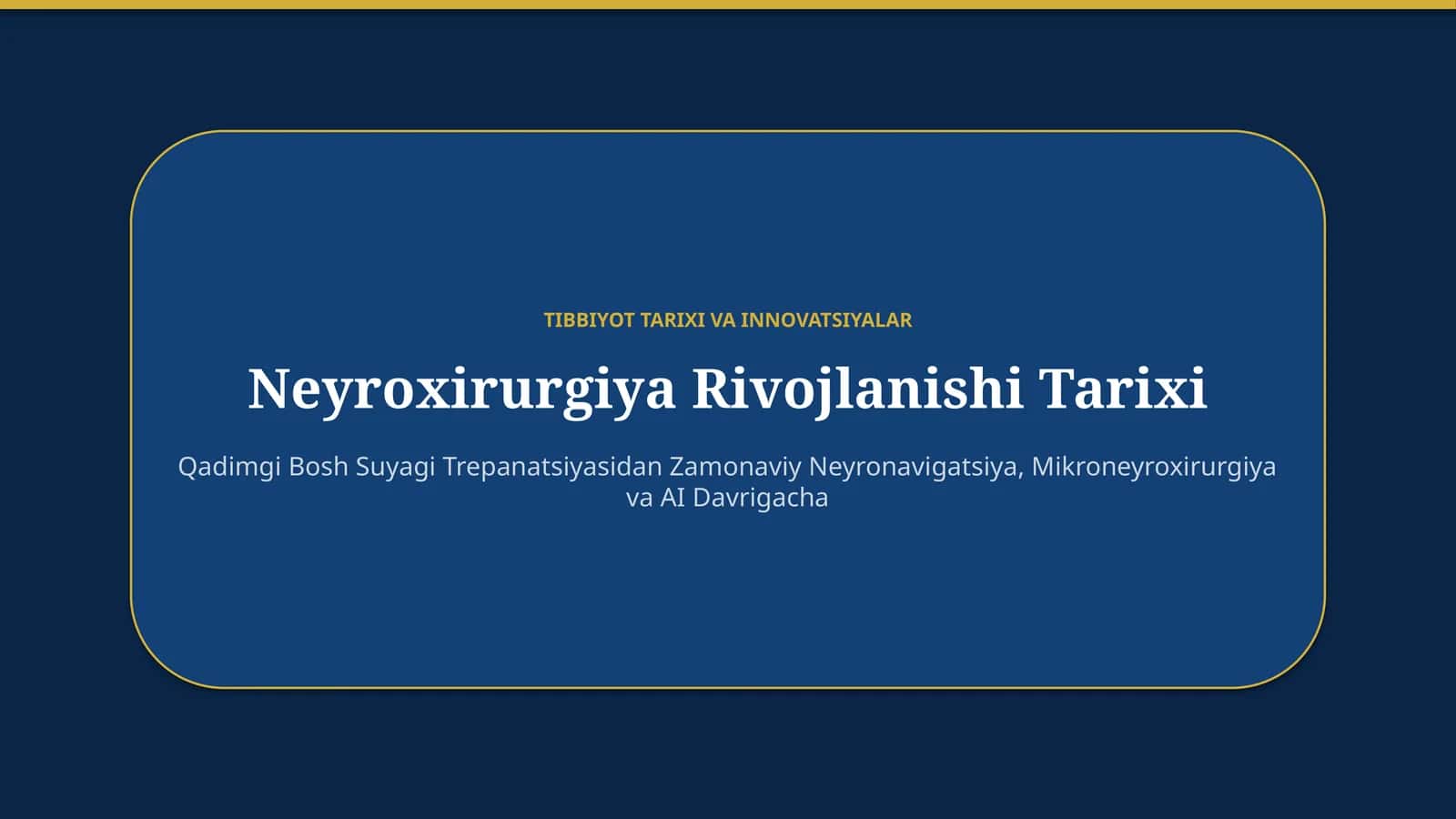 Neyroxirurgiya rivojlanishi tarixi — 15 slaydli taqdimot 1