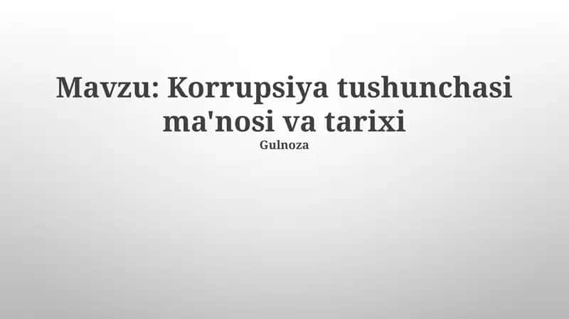 Korrupsiya tushunchasi ma'nosi va tarixi 1