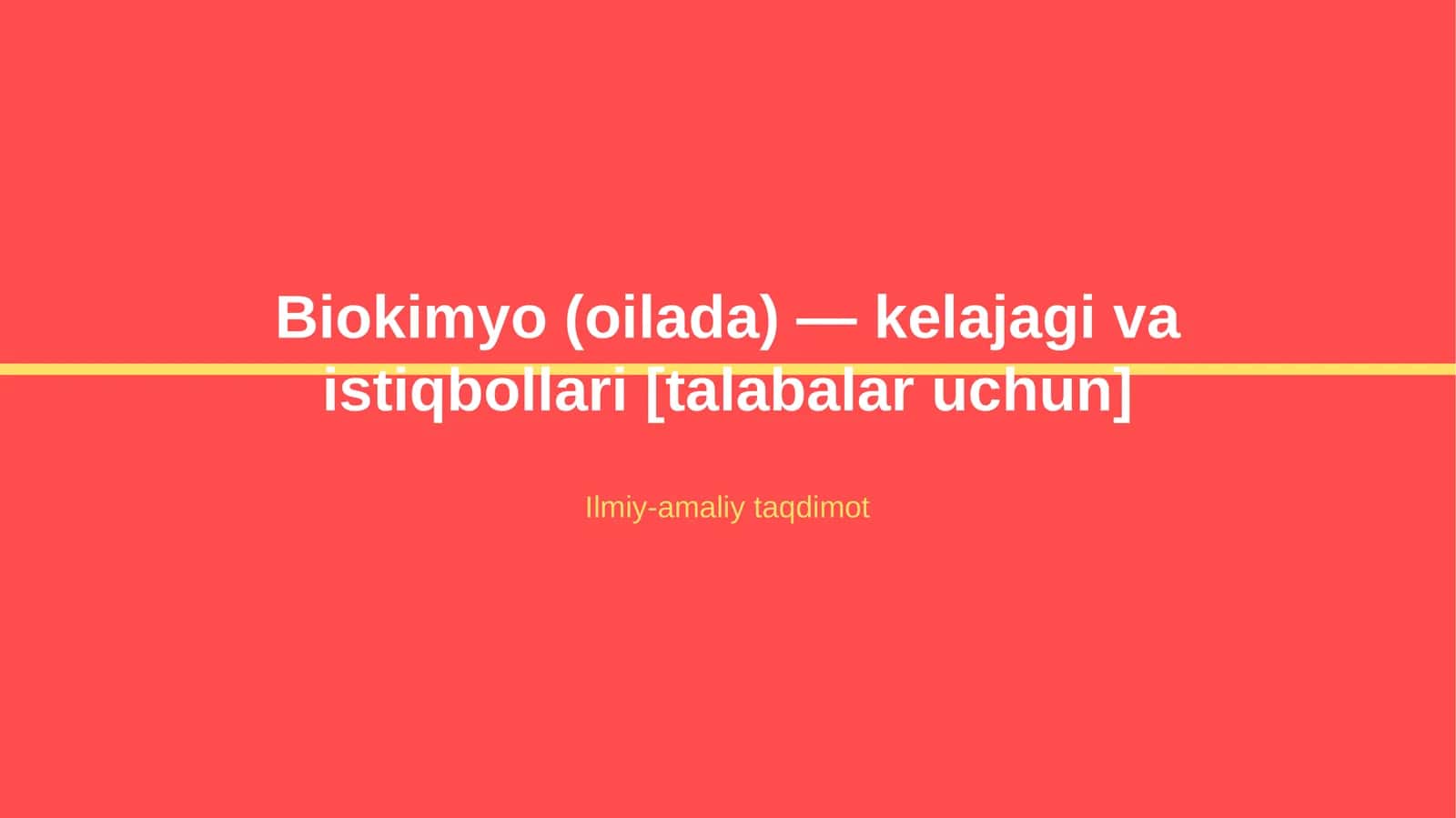 Biokimyo (oilada) — kelajagi va istiqbollari [talabalar uchun] 1