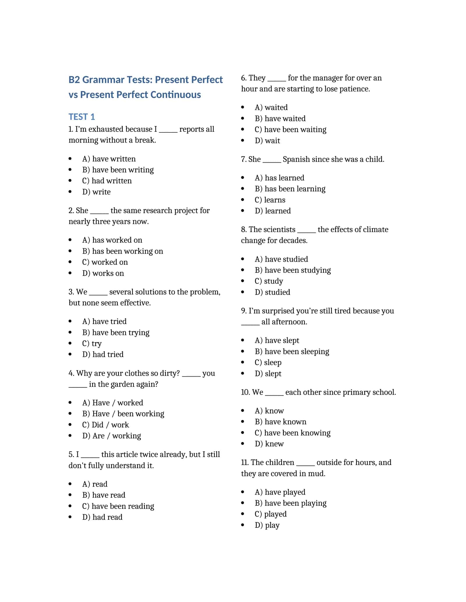 B2 Grammar Tests: Present Perfect vs Present Perfect Continuous 1
