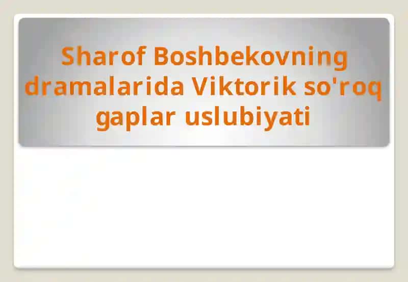 Sharof Boshbekovning dramalari 1