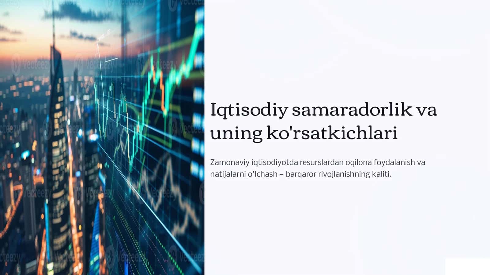 Iqtisodiy samaradorlik va uning ko'rsatkichlari 1