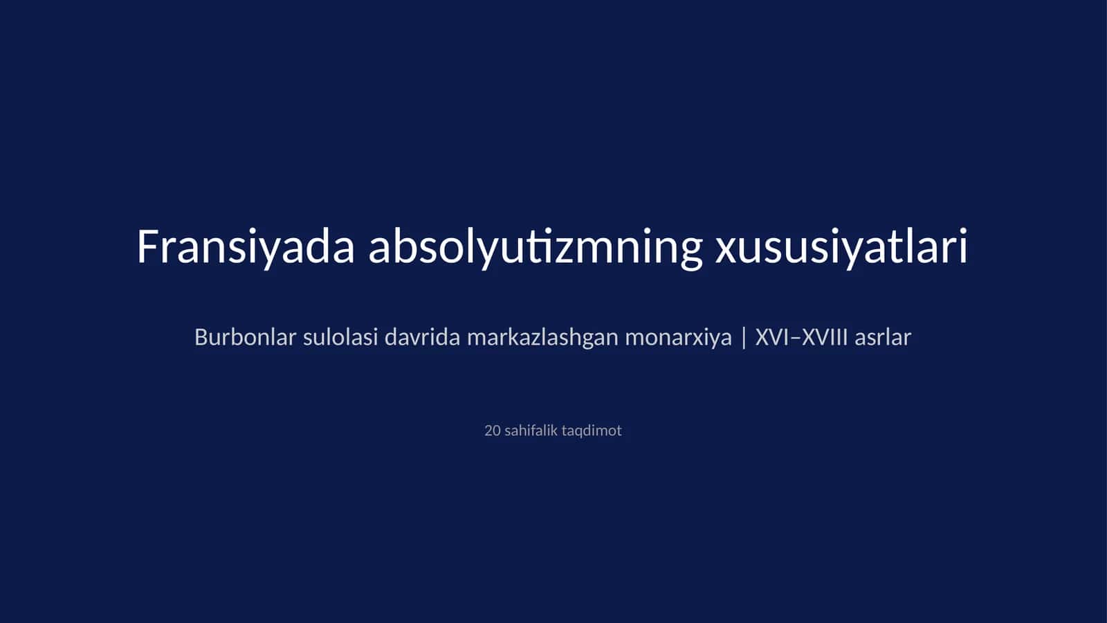 Fransiyada absolyutizmning xususiyatlari 1