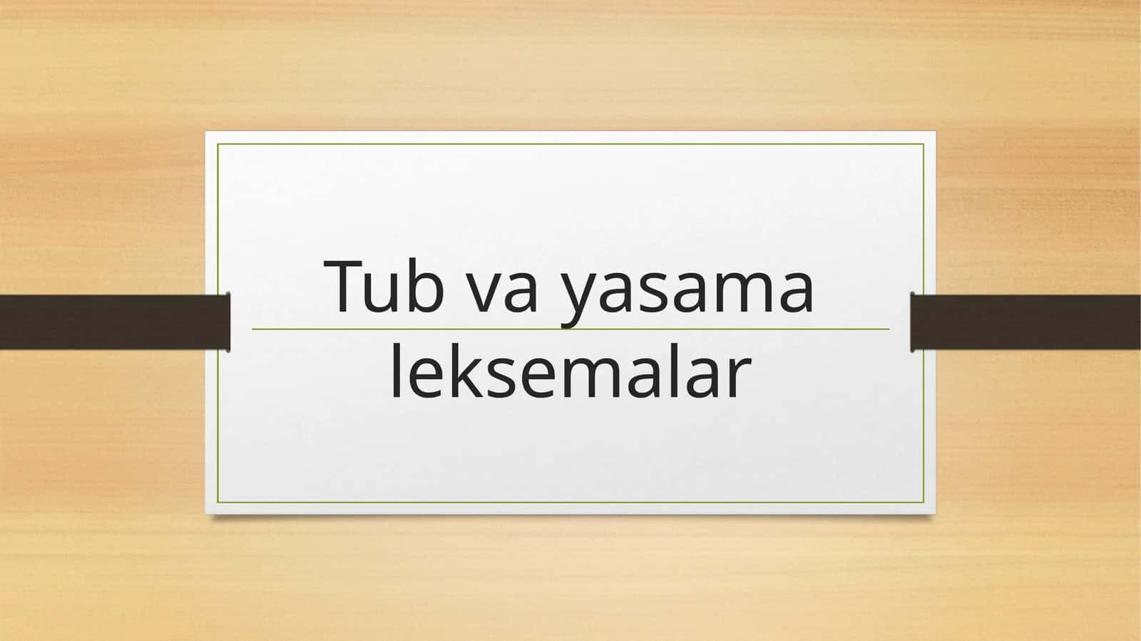 Tub va yasama leksemalar 1