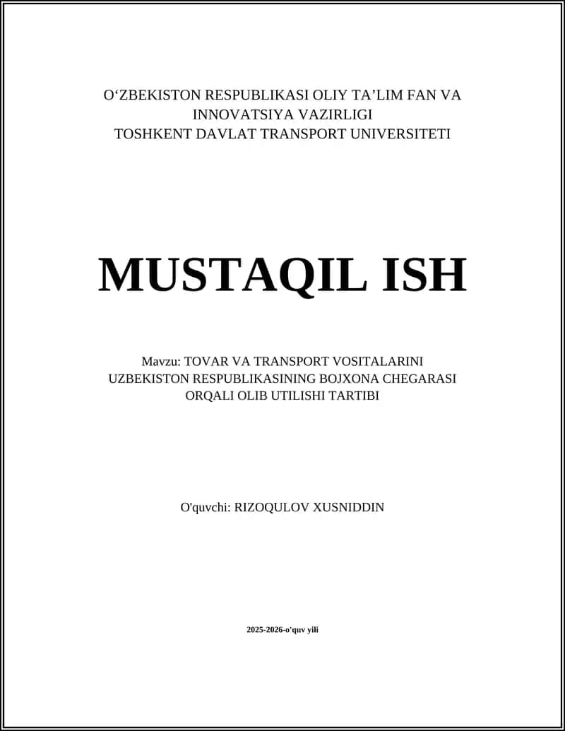 TOVAR VA TRANSPORT VOSITALARINI UZBEKISTON RESPUBLIKASINING BOJXONA CHEGARASI ORQALI OLIB UTILISHI TARTIBI 1