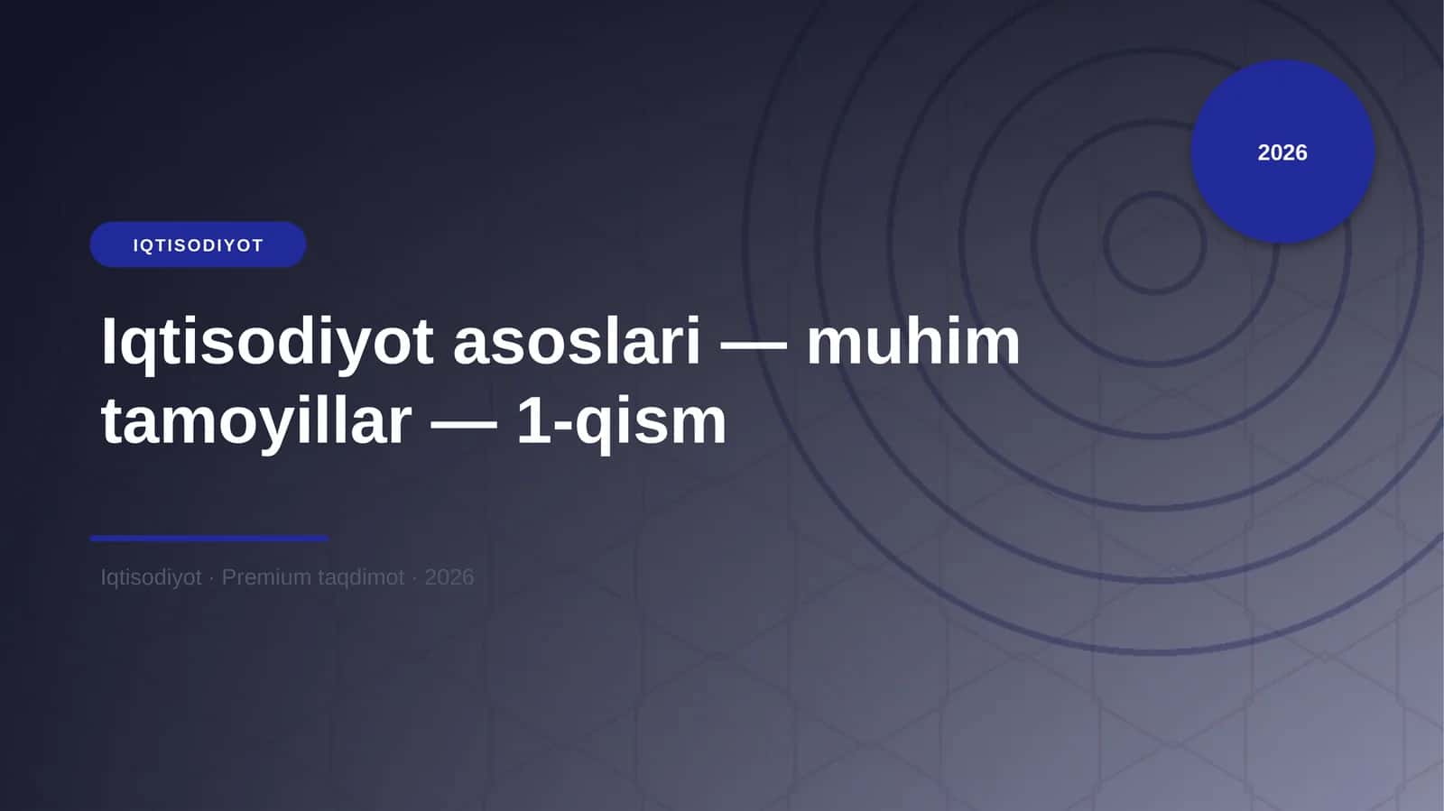 IQTISODIYOT asoslari — muhim tamoyillar — 1-qism 1