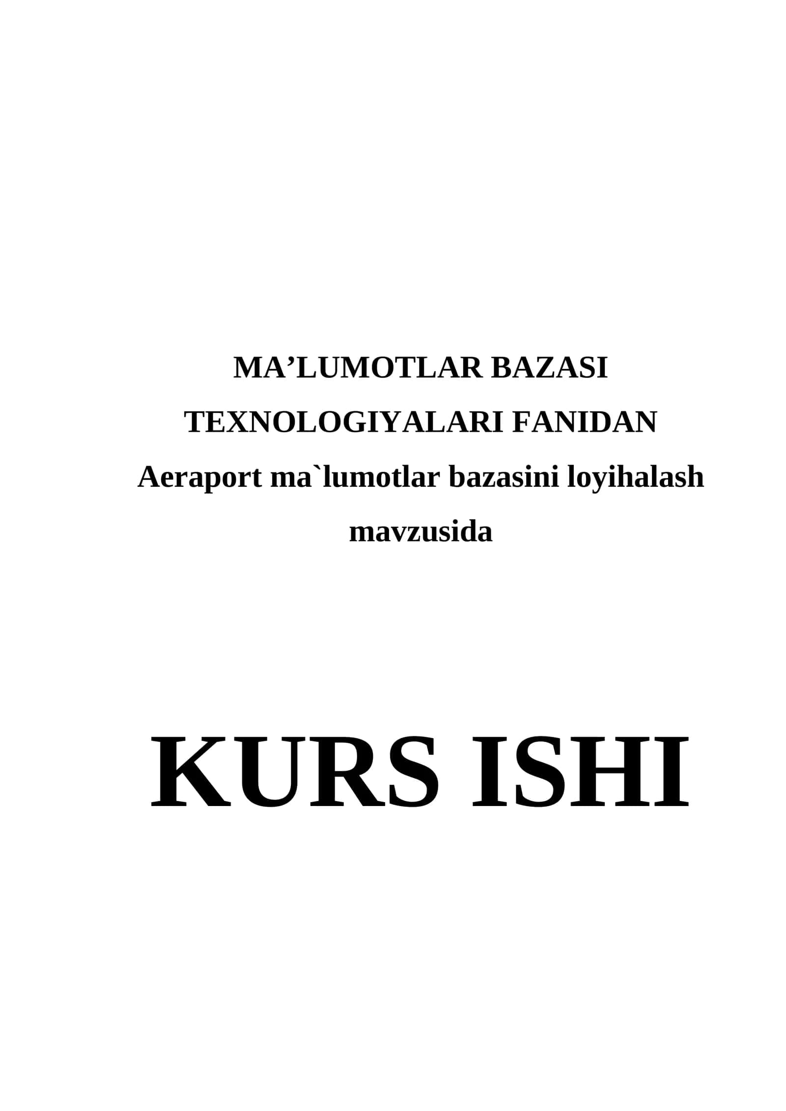 MA’LUMOTLAR BAZASI TEXNOLOGIYALARI FANIDAN 1