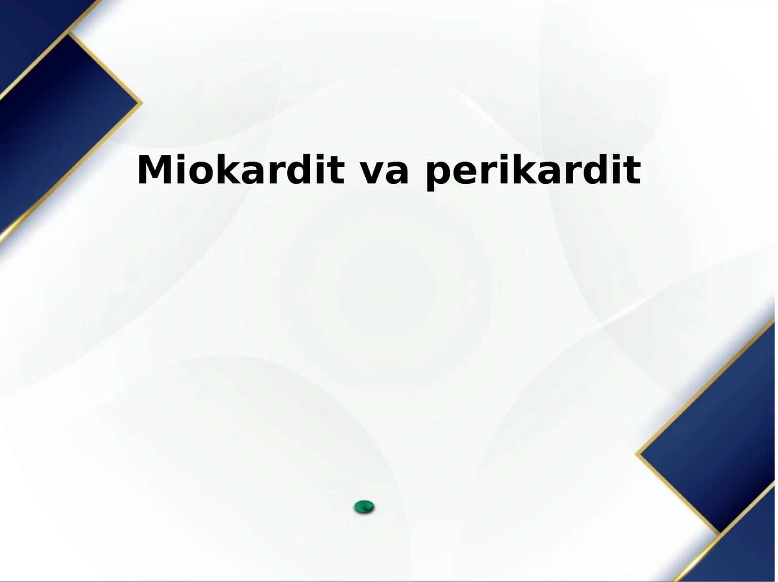 Miokardit va perikardit 1