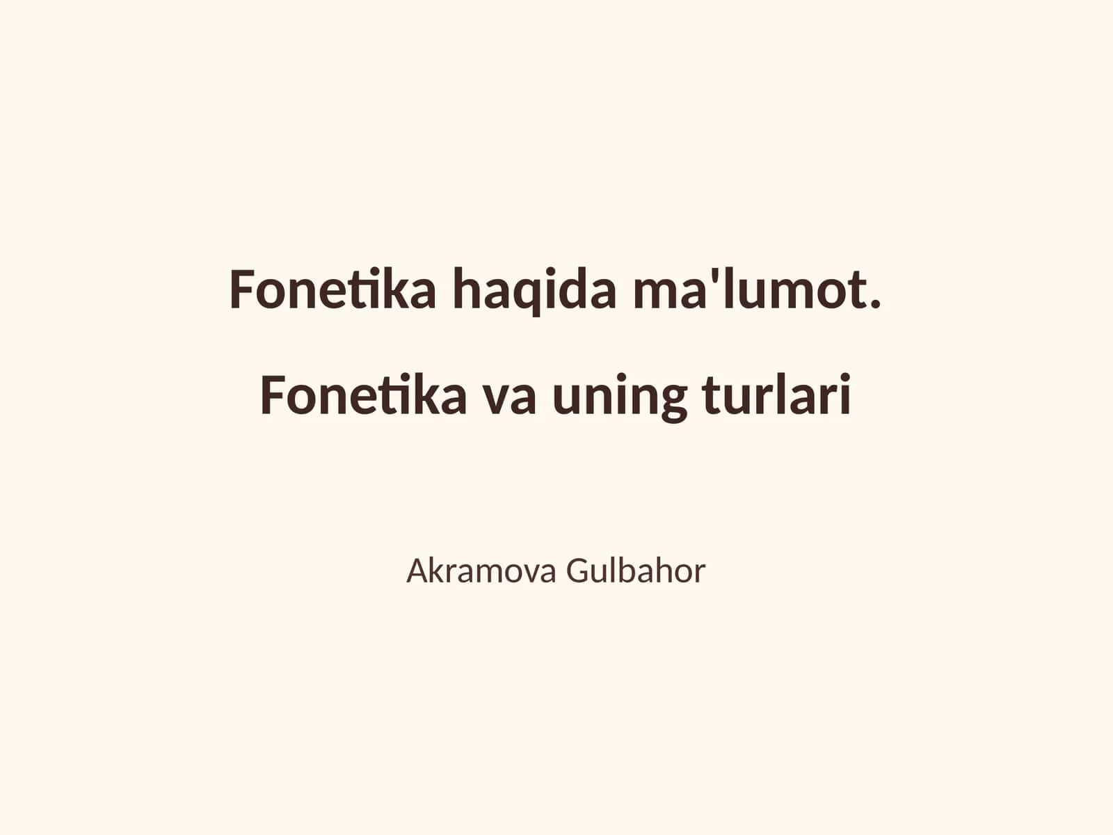 Fonetika va uning turlari 1