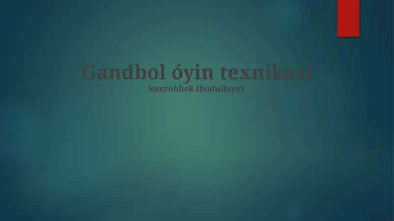 Gandbol óyin texnikasi 1