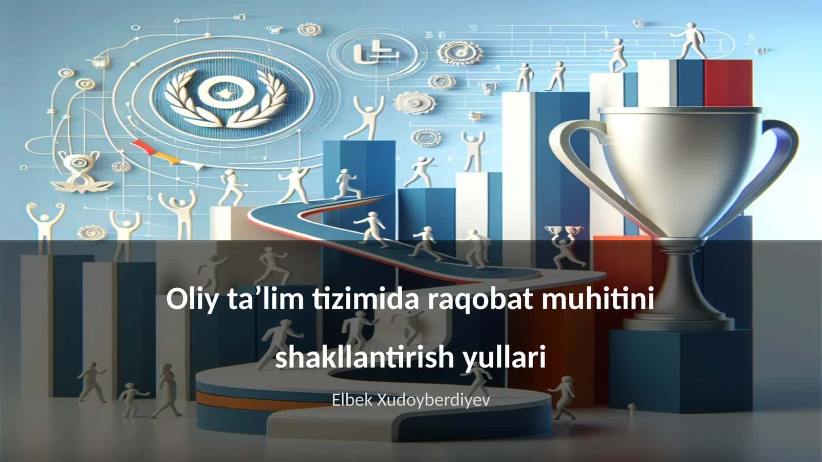 Oliy taʼlim tizimida raqobat muhitini shakllantirish yullari 1