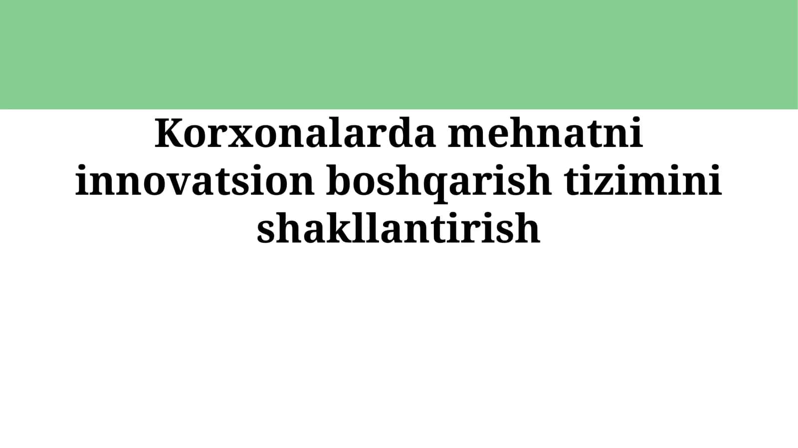 Innovatsion mehnatni boshqarish tizimlari 1