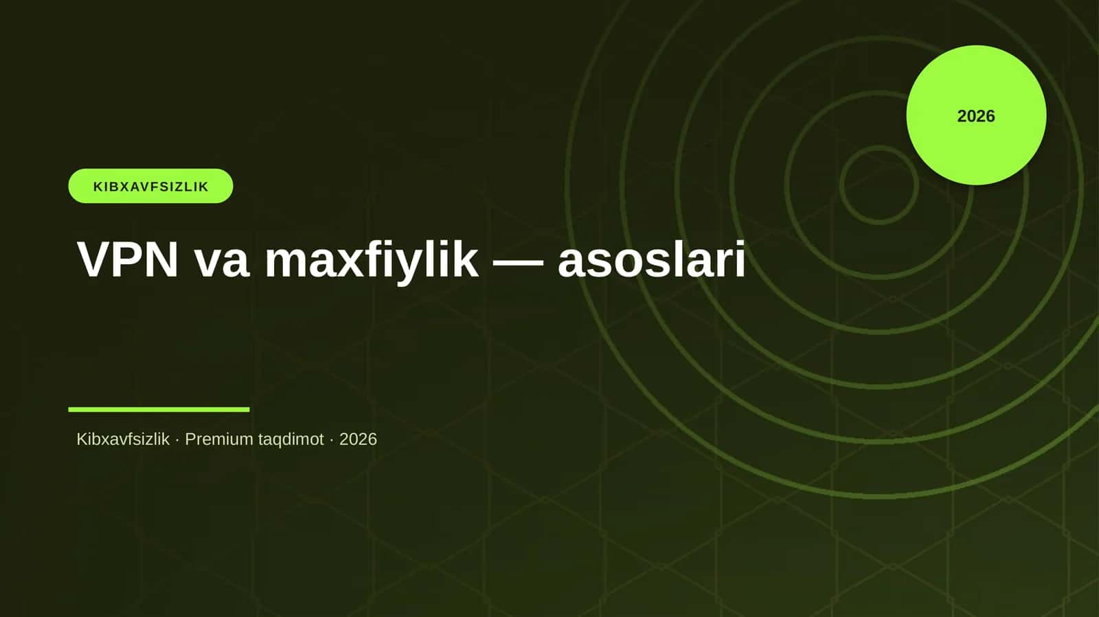 VPN va maxfiylik — asoslari 1
