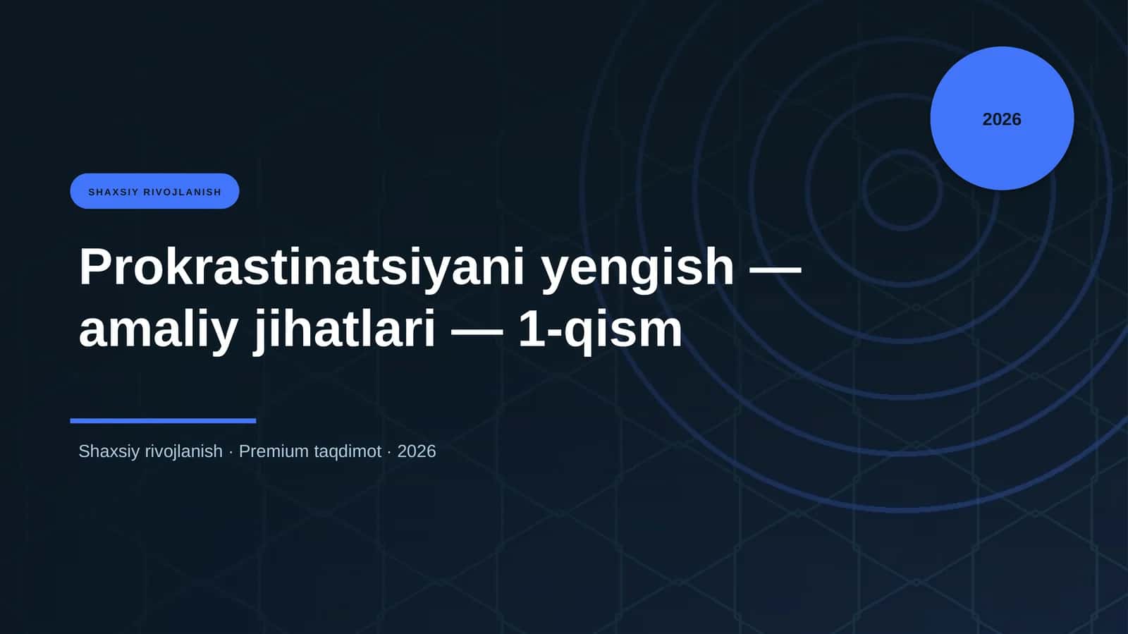Prokrastinatsiyani yengish - amaliy jihatlari - 1-qism 1