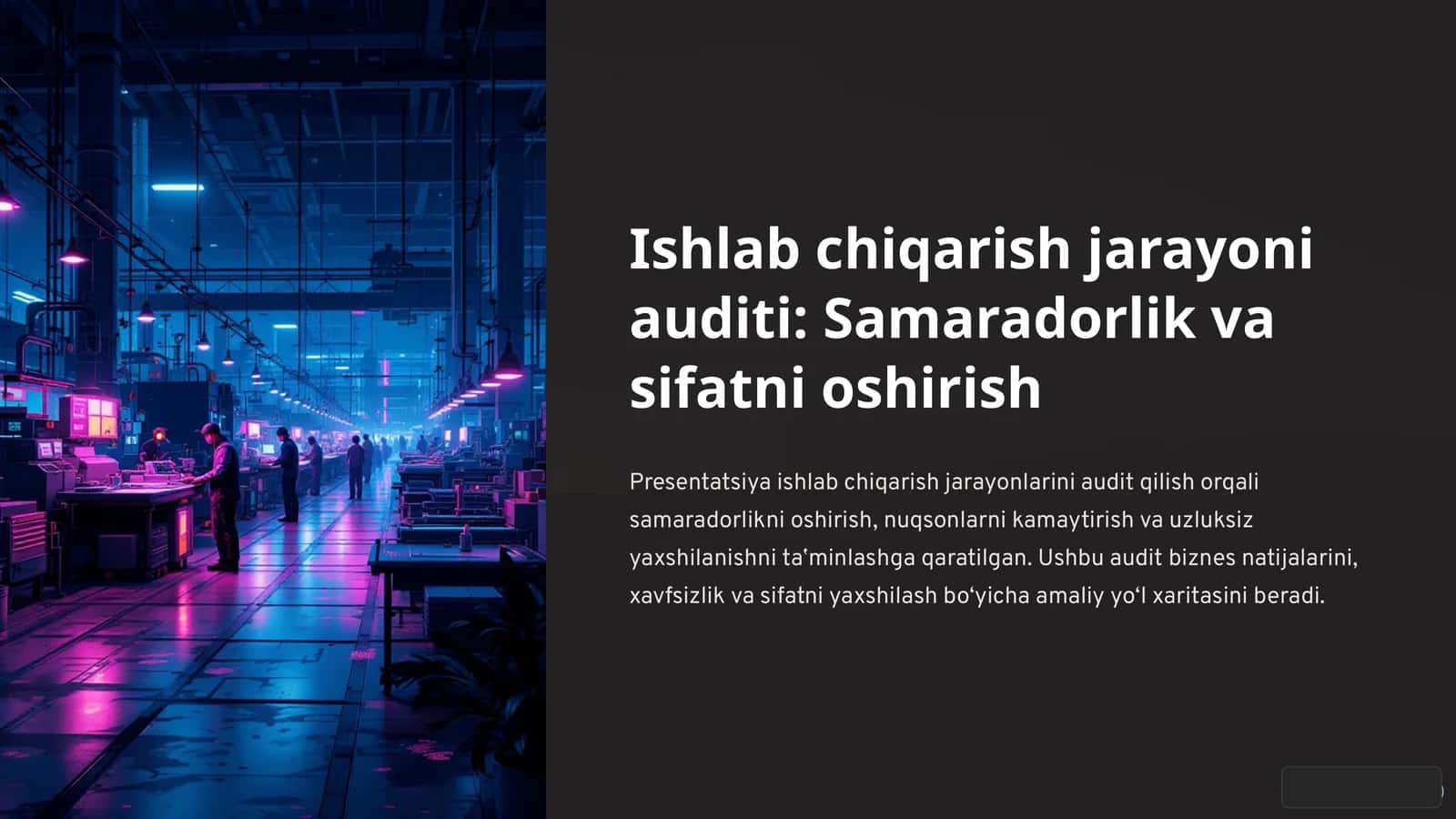 Ishlab chiqarish jarayoni auditi: Samaradorlik va sifatni oshirish 1