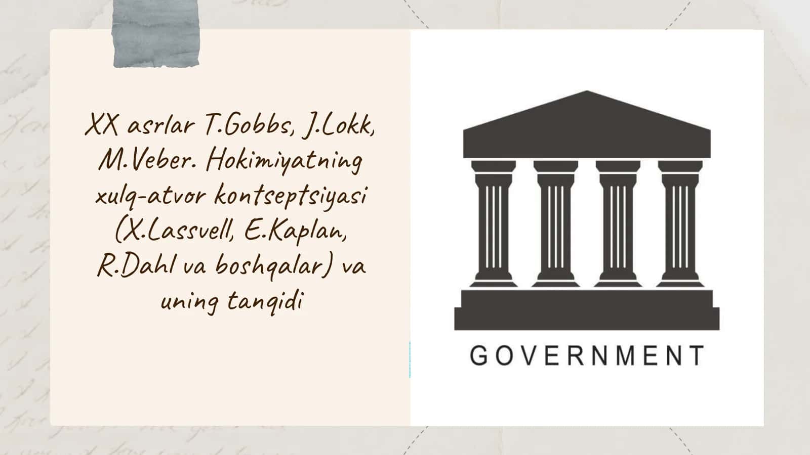 XX asrlar T.Gobbs, J.Lokk, M.Veber. Hokimiyatning xulq-atvor kontseptsiyasi (X.Lassvell, E.Kaplan, R.Dahl va boshqalar) va uning tanqidi 1