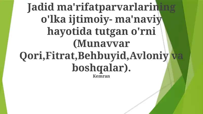 Jadid ma'rifatparvarlarining o'lka ijtimoiy- ma'naviy hayotida tutgan o'rni 1
