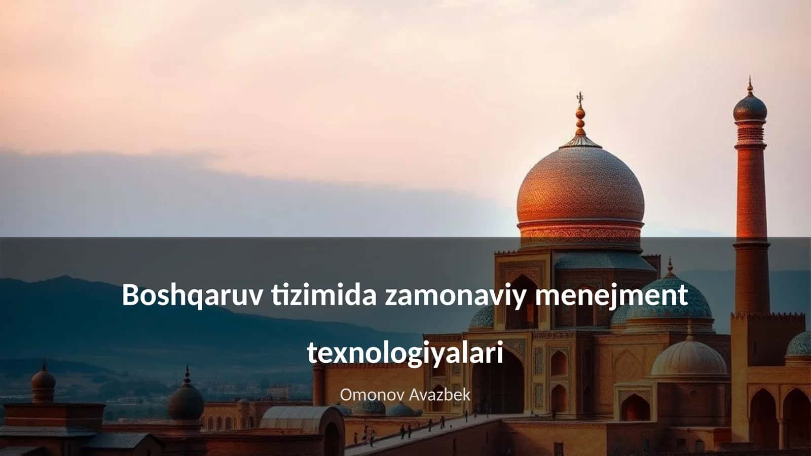 Zamonaviy Menejment Texnologiyalari 1