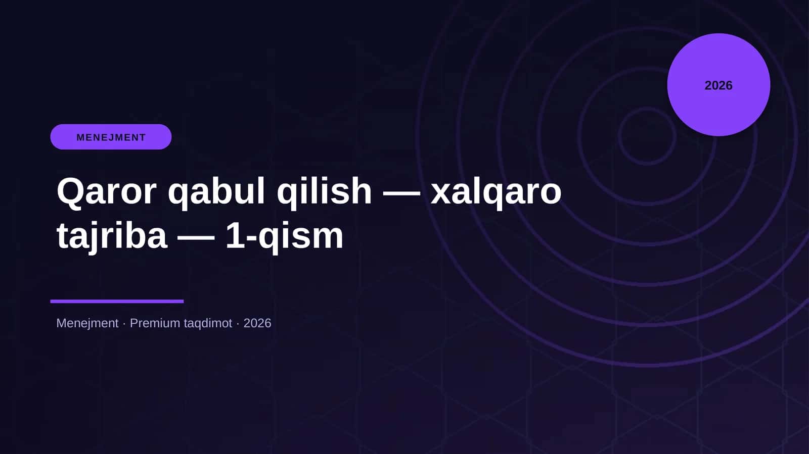 Qaror qabul qilish — xalqaro tajriba — 1-qism 1