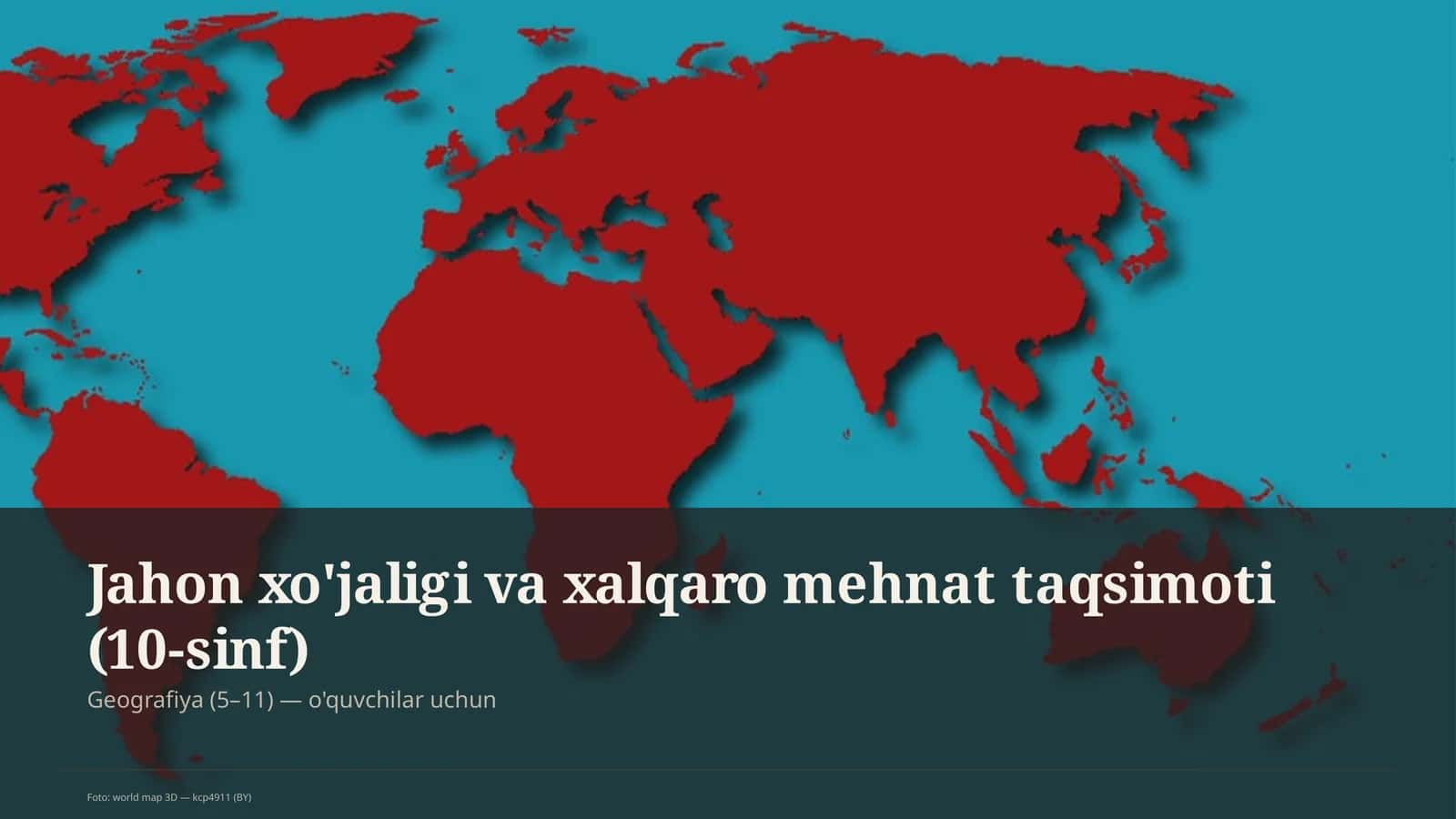Jahon xo'jaligi va xalqaro mehnat taqsimoti (10-sinf) 1