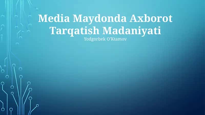 Media Maydonda Axborot Tarqatish Madaniyati 1
