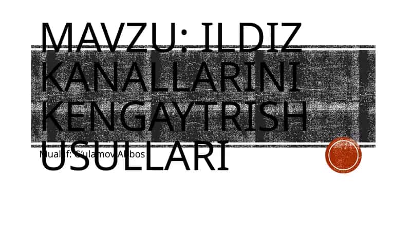 Ildiz kanallarini kengaytirish usullari 1