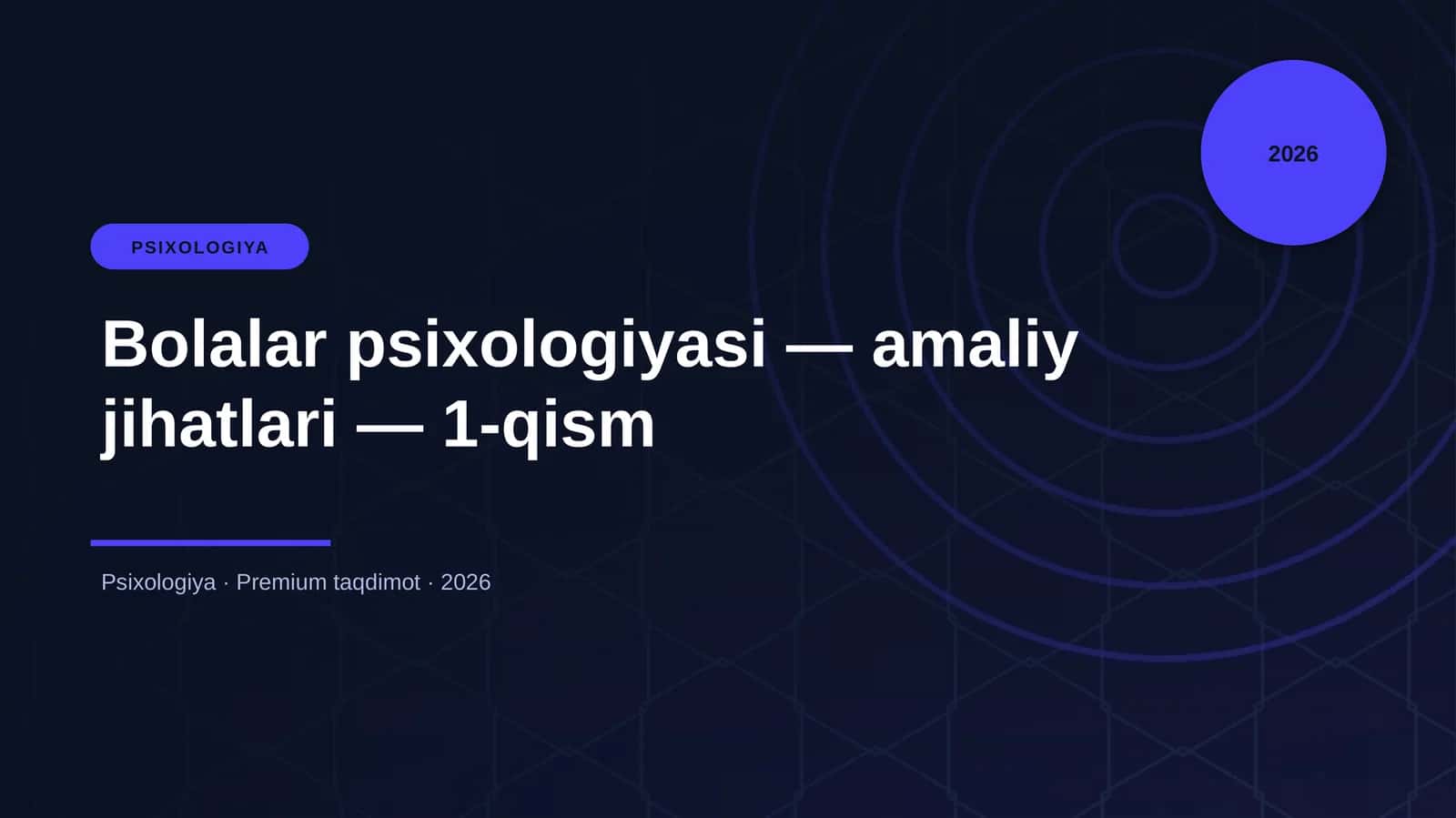 Bolalar psixologiyasi — amaliy jihatlari — 1-qism 1
