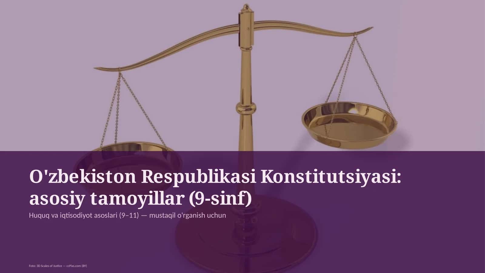 O'zbekiston Respublikasi Konstitutsiyasi: asosiy tamoyillar (9-sinf) 1
