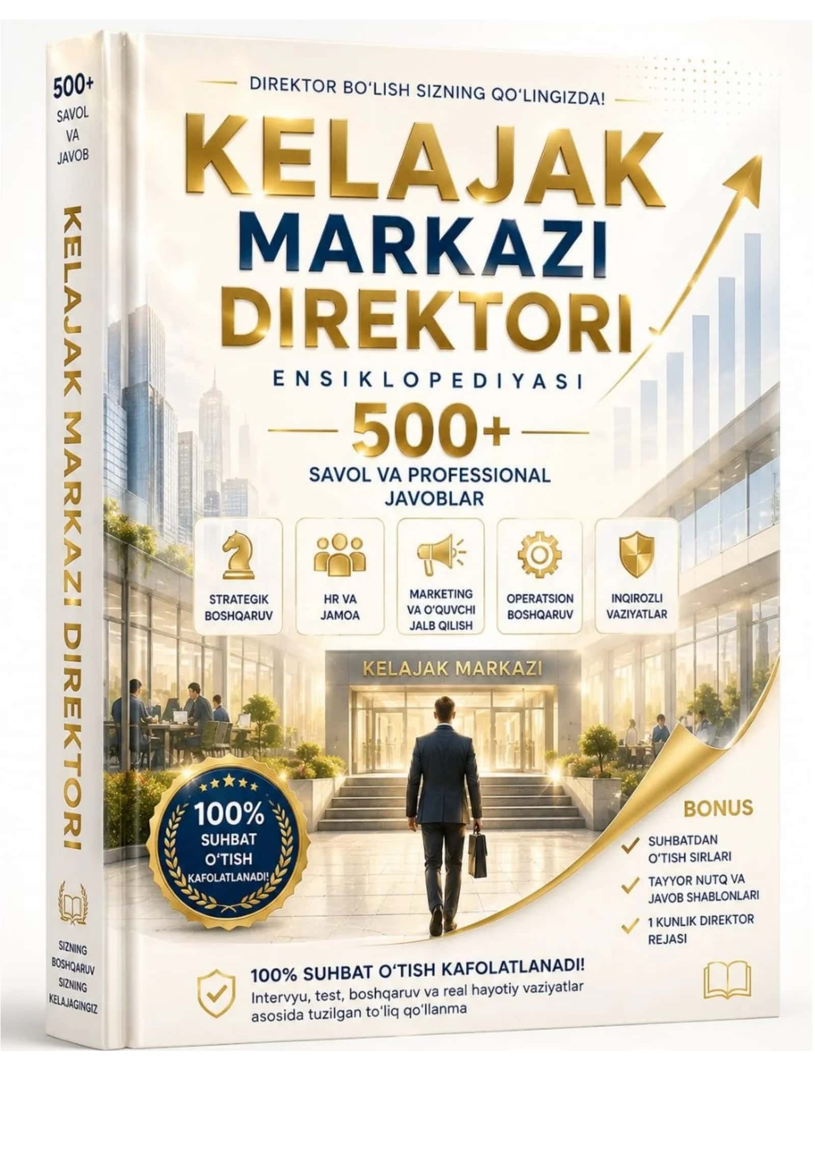 KELAJAK MARKAZI DIREKTORIGA TAYYORLANISH – 100% AMALIY QO‘LLANMA 2026 yil 1