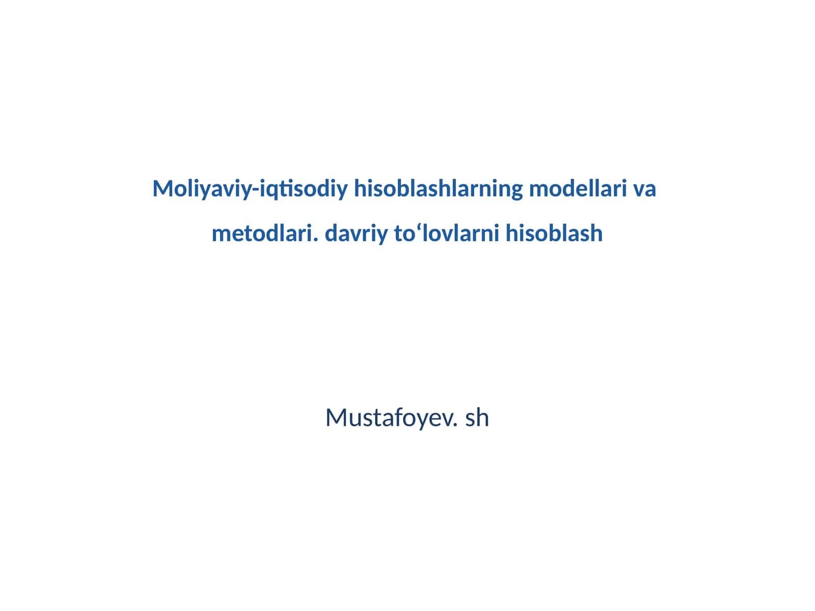 Moliyaviy-iqtisodiy hisoblashlarning modellari va metodlari 1