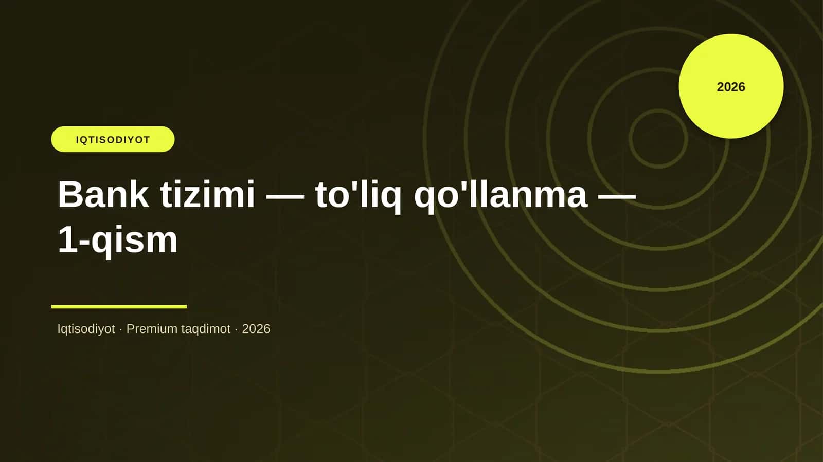 Bank tizimi — to'liq qo'llanma — 1-qism 1