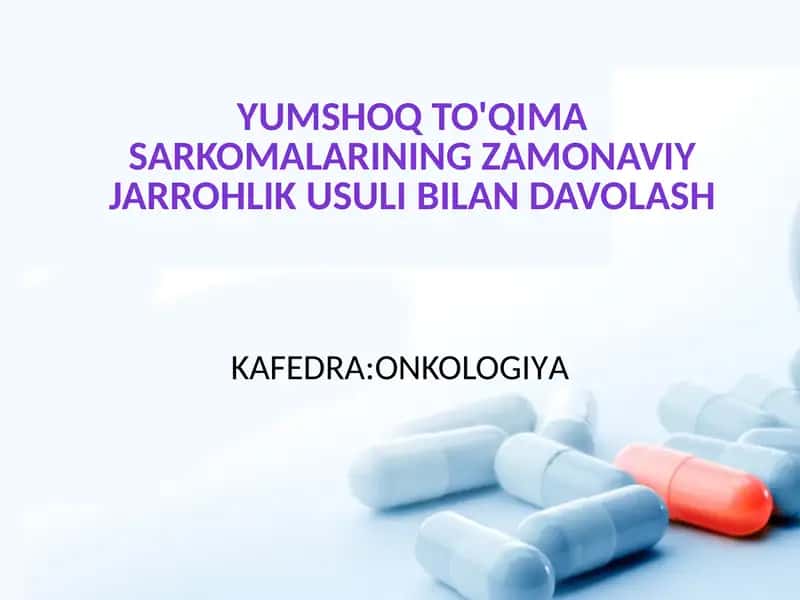 Yumshoq to'qima sarkomalarining zamonaviy jarrohlik usuli bilan davolash 1