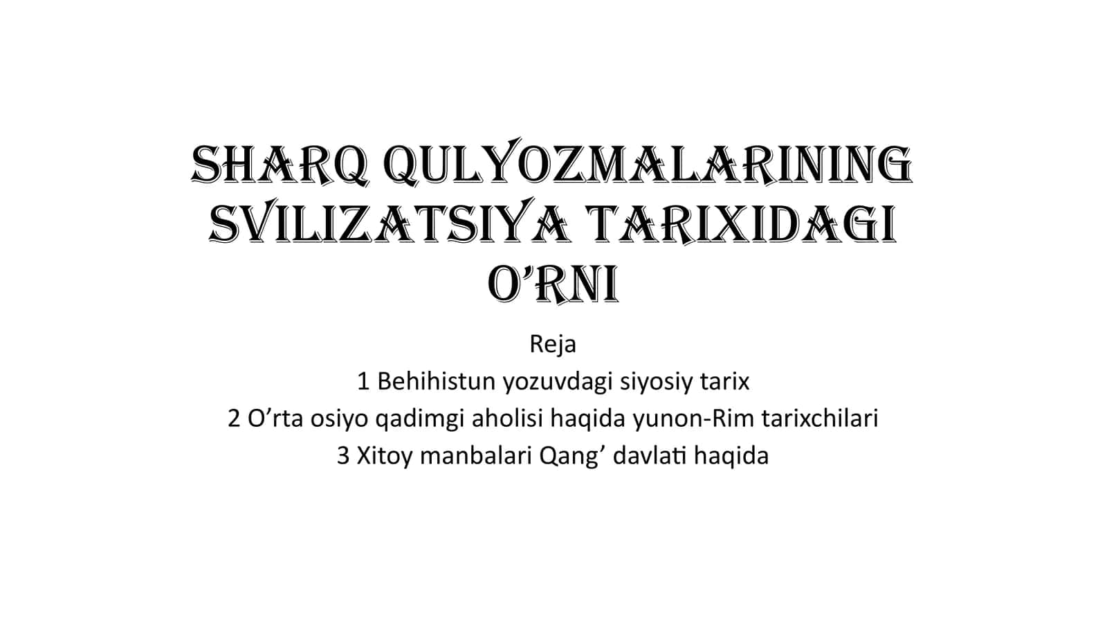 Sharqqulyozmalariningsvilizatsiyatarixidagio’rni 1