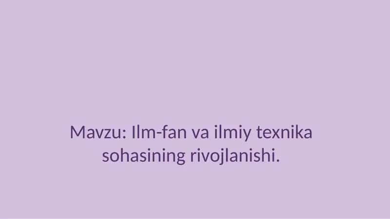 Ilm-fan va ilmiy texnika sohasining rivojlanishi 1