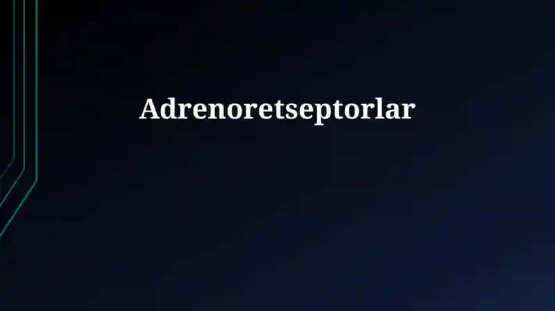 Adrenoretseptorlar