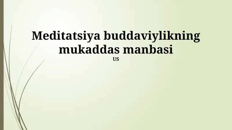 Meditatsiya buddaviylikning mukaddas manbasi 1