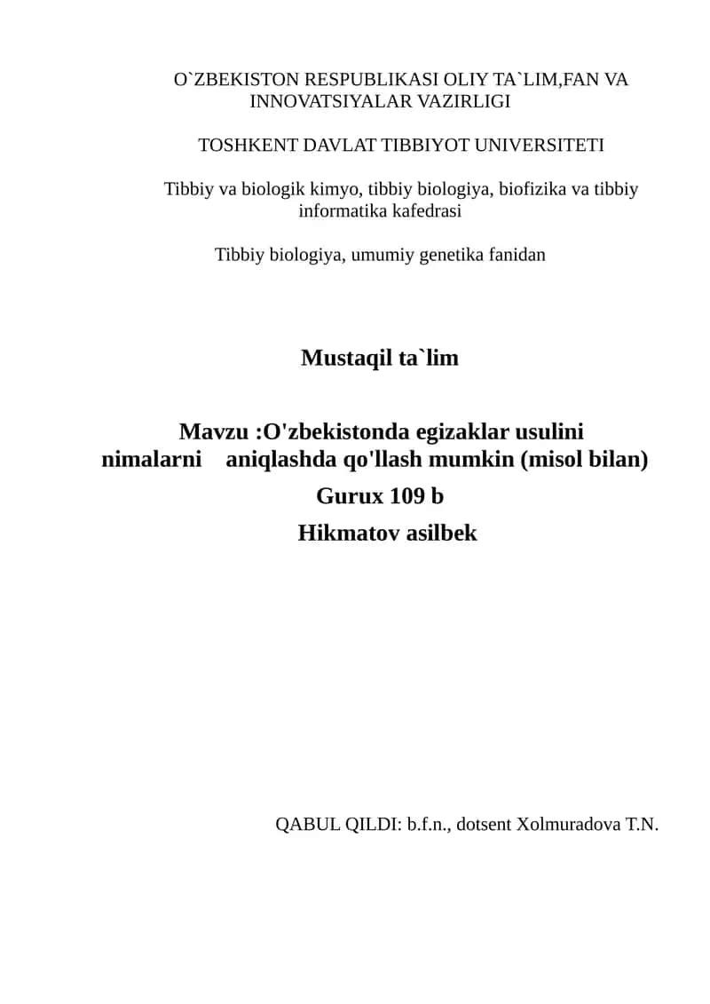 O'zbekistonda egizaklar usulini nimalarni aniqlashda qo'llash mumkin 1