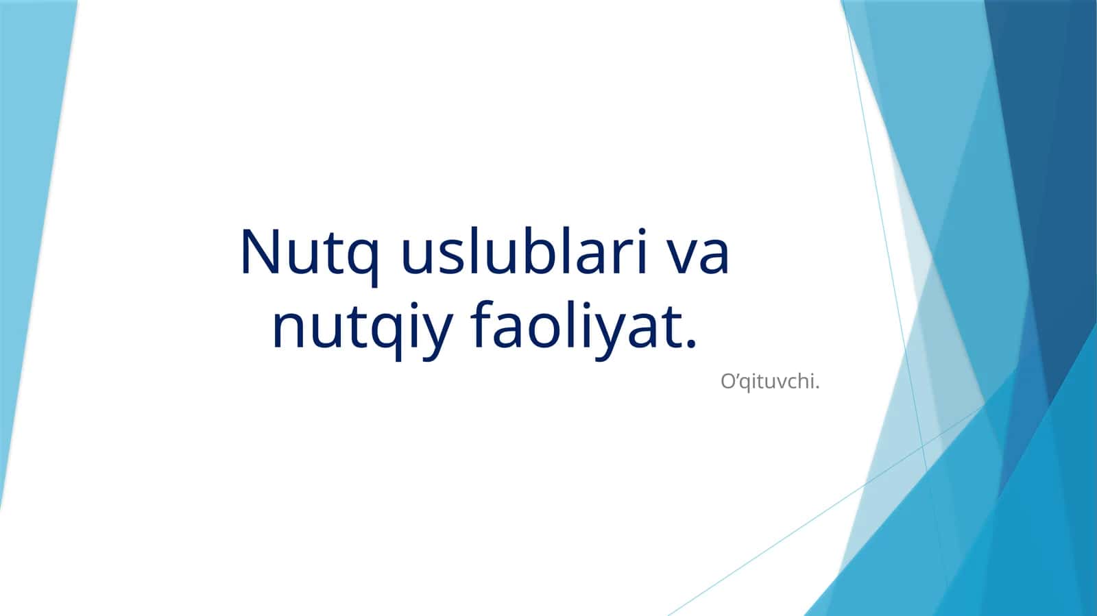 Nutq uslublari va nutqiy faoliyat 1