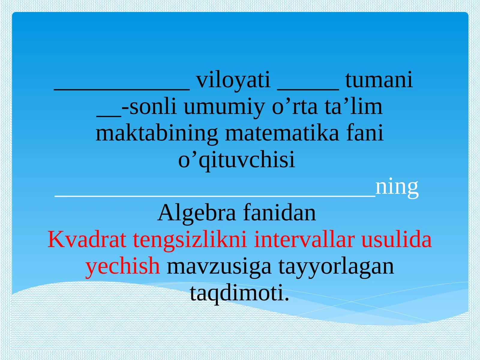 Algebra fanidan Kvadrat tengsizlikni interval lar usuli dayechish 1