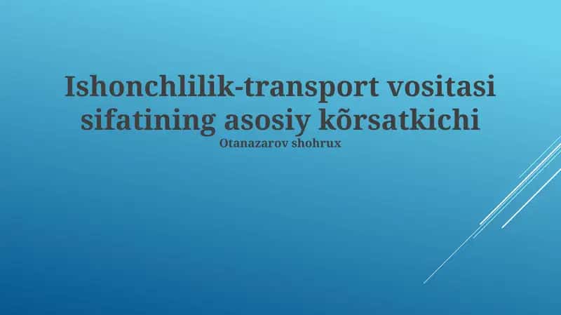 Ishonchlilik: Avtomobil Sifatining Asosiy Ko'rsatkichi 1