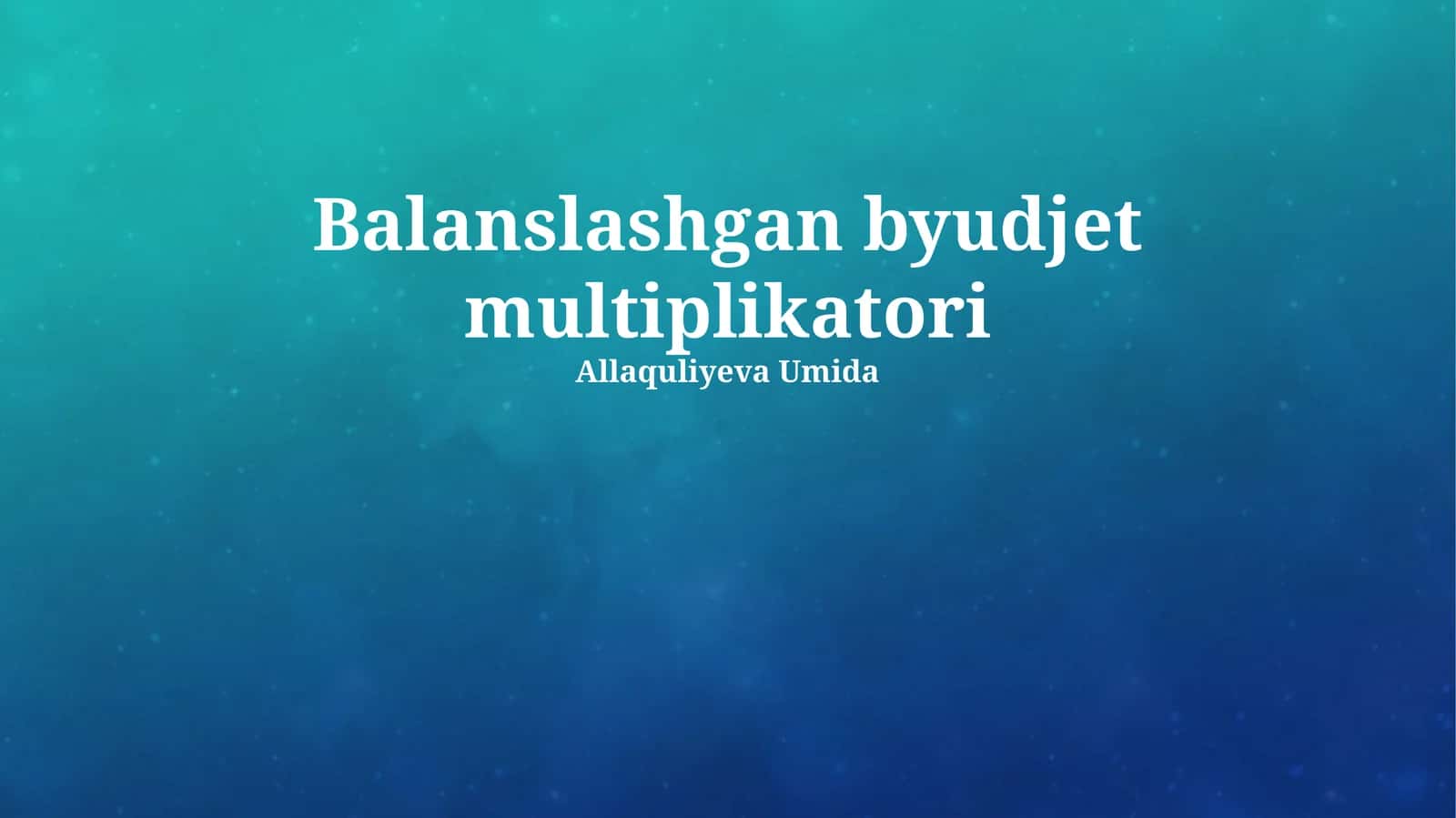 Muvozanatli byudjet multiplikatori 1